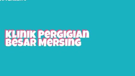 klinik pergigian mersing